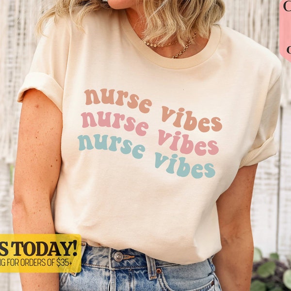 Nurse Vibes Shirt, Cool Nurse T-Shirt, Nurse Gift Ideas, Nursing School Shirt, Nurse Matching Tee, Nurse Appreciation Shirt