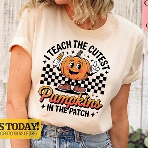 Teach Pumpkins Tee Shirt, Teacher Halloween Shirt, Pumpkin Patch Shirt, Fall Teacher Shirt, Teacher Appreciation, Cute Teacher Shirt