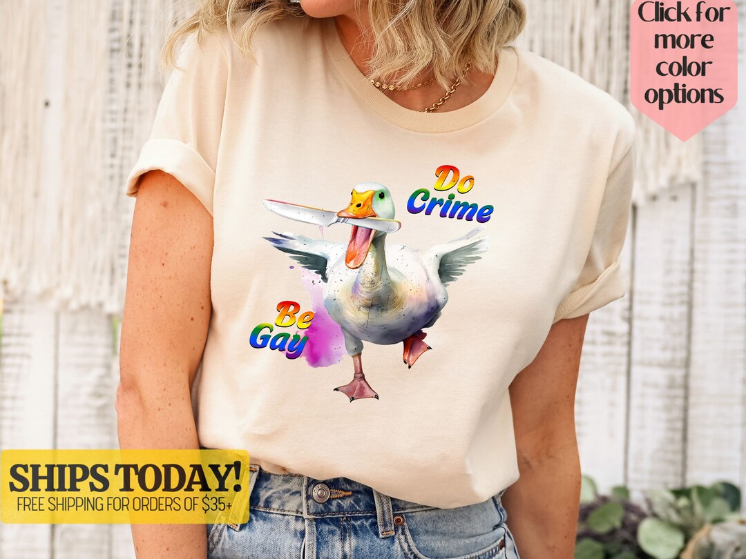 Be Gay Do Crime Shirt, Funny Duck Goose Shirt, Pride Shirt, LGBT Shirt ...