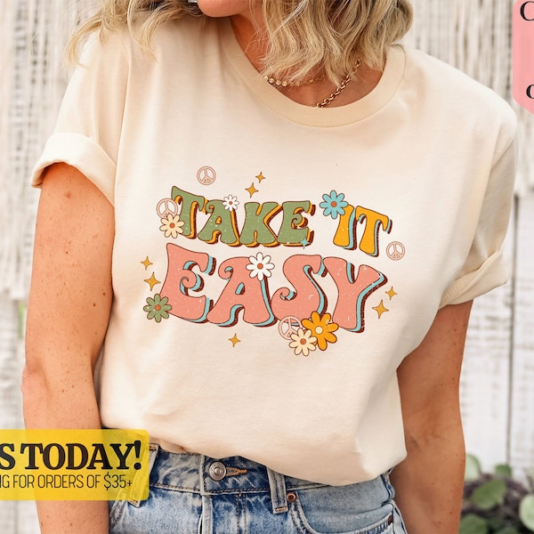 Hippie 70s Summer Shirt, Vintage Take it Easy, Preppy Shirt, Retro Style Shirt, Hippie Boho T-shirt, Take it Easy T-Shirt, Sarcastic Shirt