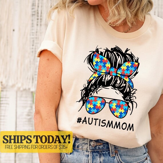 Autism Awareness Gift For Autism Mom Support T-Shirt Autism Awareness Gift For Autism Mom Support T-Shirt