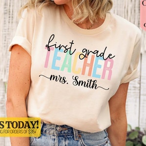 Personalized Teacher's Name First Grade Shirt, 1st Grade Teacher Shirt, Custom Name Teacher Shirt, Back to School, Custom Teacher Shirt