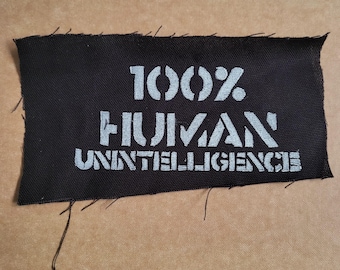 100% human unintelligence punk cloth patch