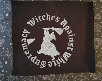 Witches against white supremacy punk cloth patch
