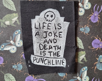 Life is a joke punk cloth patch