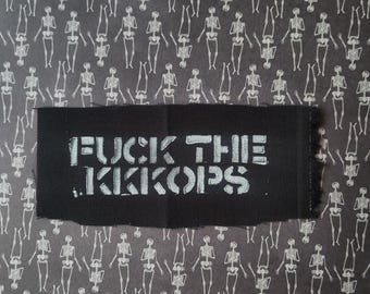Fk the KKKops punk cloth patch