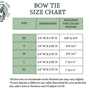 May include: A green, white, and black chart with the text "Bow Tie Size Chart". The chart shows the size, dimensions, and collar width for bow ties in sizes XS, S, M, L, and XL. The dimensions are listed in inches.