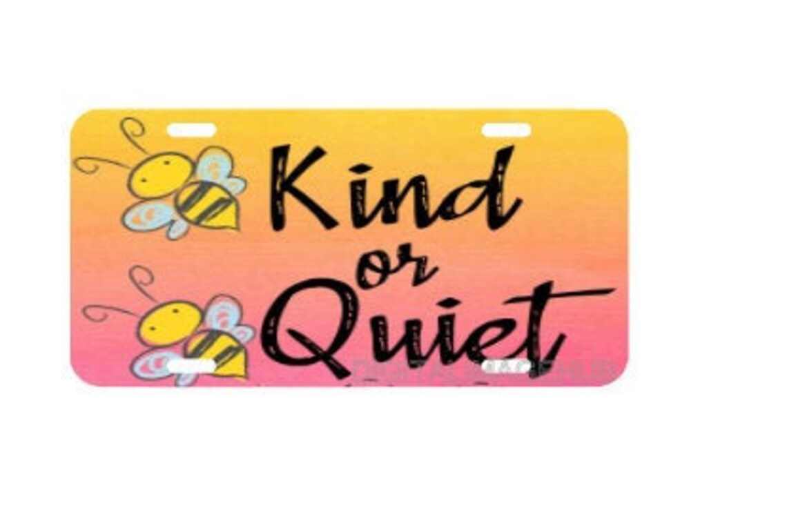 Be kind or be quiet license plate template license plate Etsy