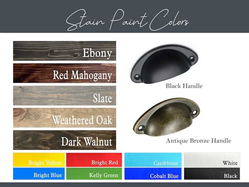 Puede incluir: Imagen que muestra una variedad de opciones de color de tinte y pintura. Incluye muestras de madera en &Eacute;bano, Caoba Roja, Pizarra, Roble Envejecido y Nogal Oscuro. Tambi&eacute;n presenta muestras de pintura en Amarillo Brillante, Rojo Brillante, Azul Brillante, Verde Kelly, Caribe, Azul Cobalto, Blanco y Negro. Se muestran dos estilos de manijas: Manija Negra y Manija Bronce Antiguo.