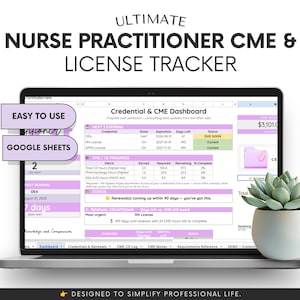 Nurse Practitioner Credential & CME Tracker | Nursing License Renewal Dashboard | CEU Log | CME Budget Tracker | Google Sheets