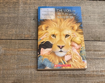 The Lion, the Witch and the Wardrobe // C.S. Lewis // The Chronicles of Narnia // First Scholastic Printing 2006