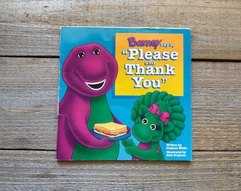 Barney Says, "Please and Thank You" Children's Book // 1994 // Stephen White, Rick Grayson