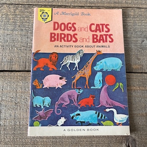 Cani e gatti, uccelli e pipistrelli: un libro di attività sugli animali // Golden Book 1964 Golden Press // A Merrigold // Usato
