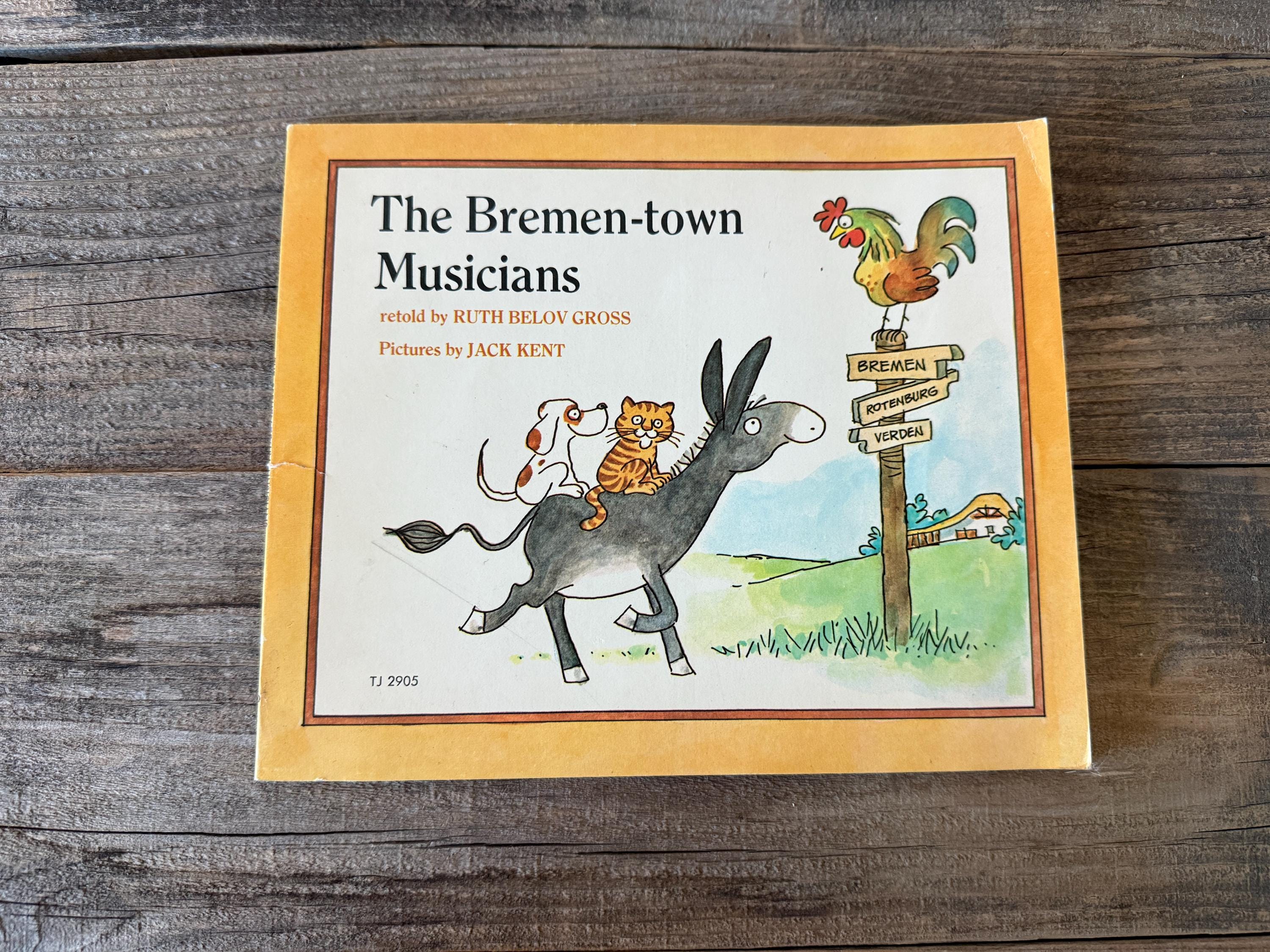The Bremen Town Musicians // Ruth Belov Gross, Pictures by Jack