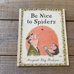 Be Nice to Spiders // Margaret Bloy Graham // 1967 Scholastic Book