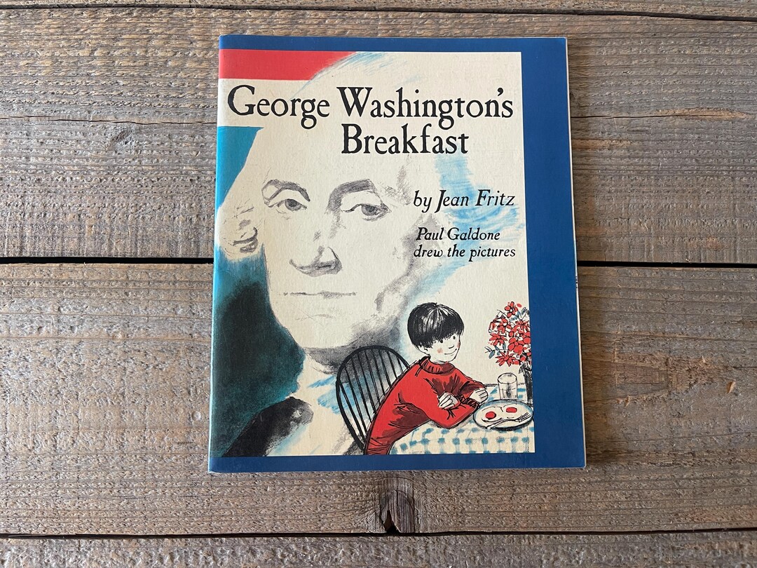 George Washington's Breakfast // Jean Fritz // 1989 Houghton Mifflin ...