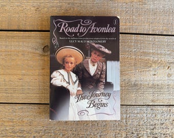 Road to Avonlea: The Journey Begins // L. M. Montgomery // 1992 Bantam Books