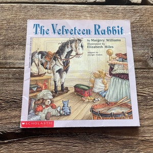 The Velveteen Rabbit // Margery Williams // First Scholastic Printing 1990