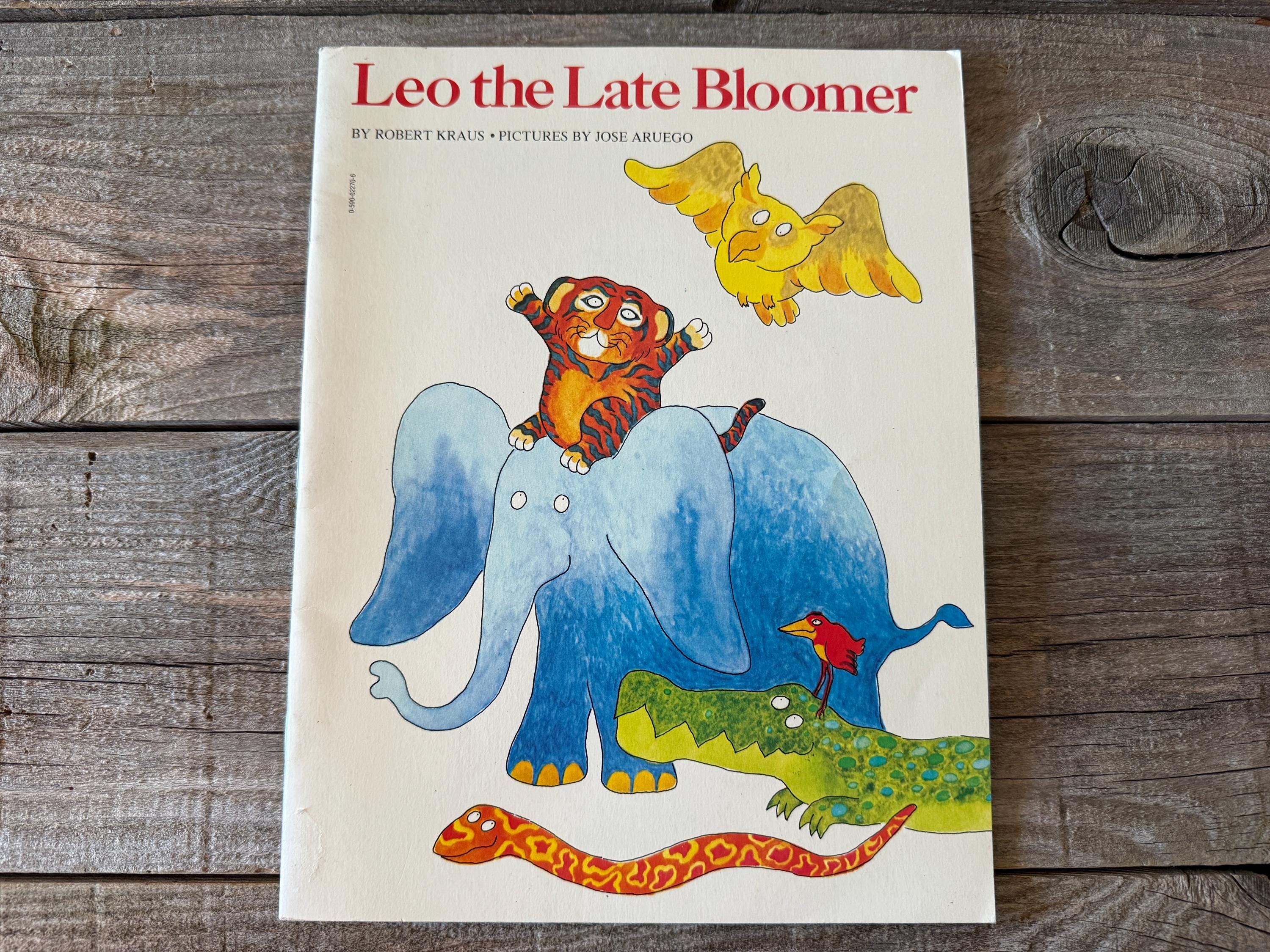 Leo the Late Bloomer // by Robert Kraus, Pictures by Jose Aruego