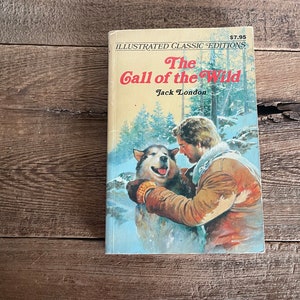 The Call of the Wild // Jack London // Illustrated Classic Editions 1992 // Paperback