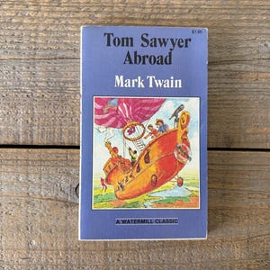 Tom Sawyer Abroad // by Mark Twain // A Watermill Classic Paperback 1983