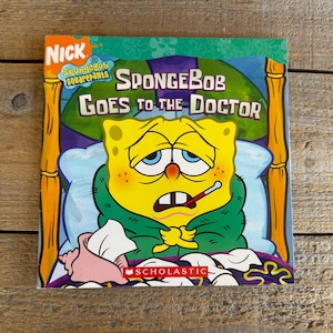 SpongeBob Goes to the Doctor: 2006 Scholastic Book