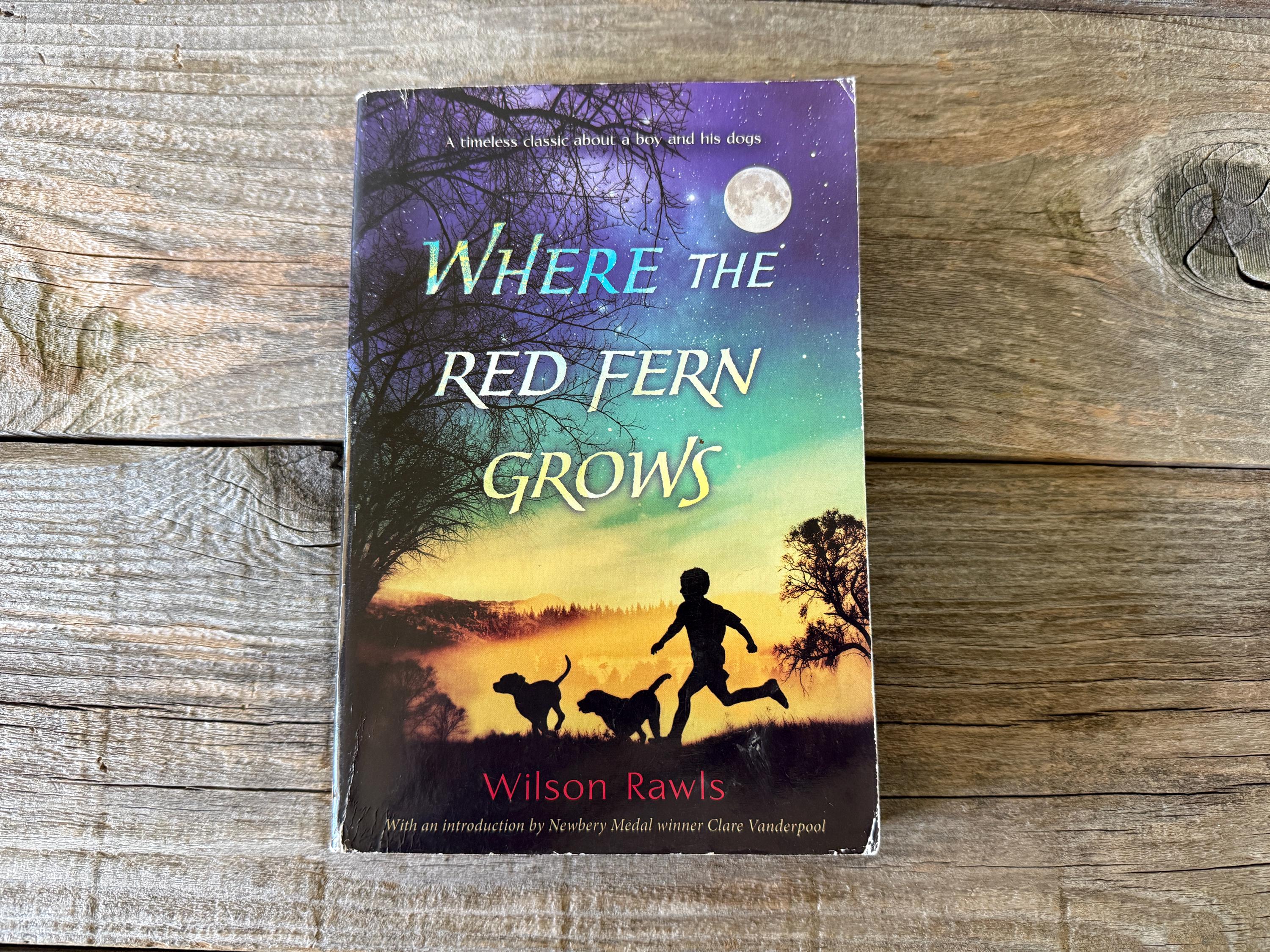 Wilson Rawls Novel Where The Red Fern Grows By Wilson Rawls