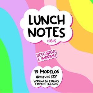Puede incluir: Gráfico colorido con el texto "LUNCH NOTES" en una burbuja en forma de nube, con "niñas" debajo. Incluye "DESCARGA E IMPRIME!" y detalles sobre archivos PDF en español, para imprimir en hoja carta.