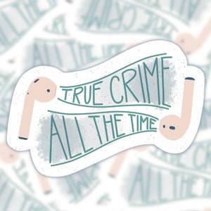 True crime, Crime junkie, Crime sticker, Crime stickers, Crime junkie stickers, True crime junkie, True crime gifts, True crime quotes