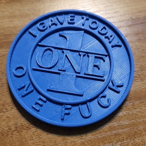 I Gave One F*** Today Large Coin