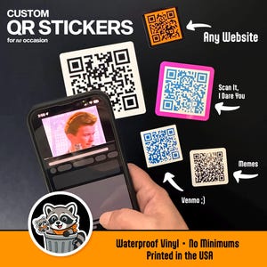 Könnte beinhalten: Quadratische, individuell gestaltbare QR-Code-Aufkleber in verschiedenen Farben wie Schwarz, Weiß, Orange und Pink. Ein Smartphone zeigt ein Video, dazu Text: CUSTOM QR STICKERS for no occasion, Any Website, Scan It, I Dare You, Venmo ;), Memes, Waterproof Vinyl, No Minimums, Printed in the USA.