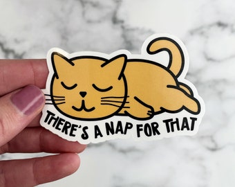 Cat There's a Nap for That Sticker, Cat Sleeping Sticker, Cat Lazy Sticker, Cat Decal, Cat Napping, Stickers for Cat Lovers