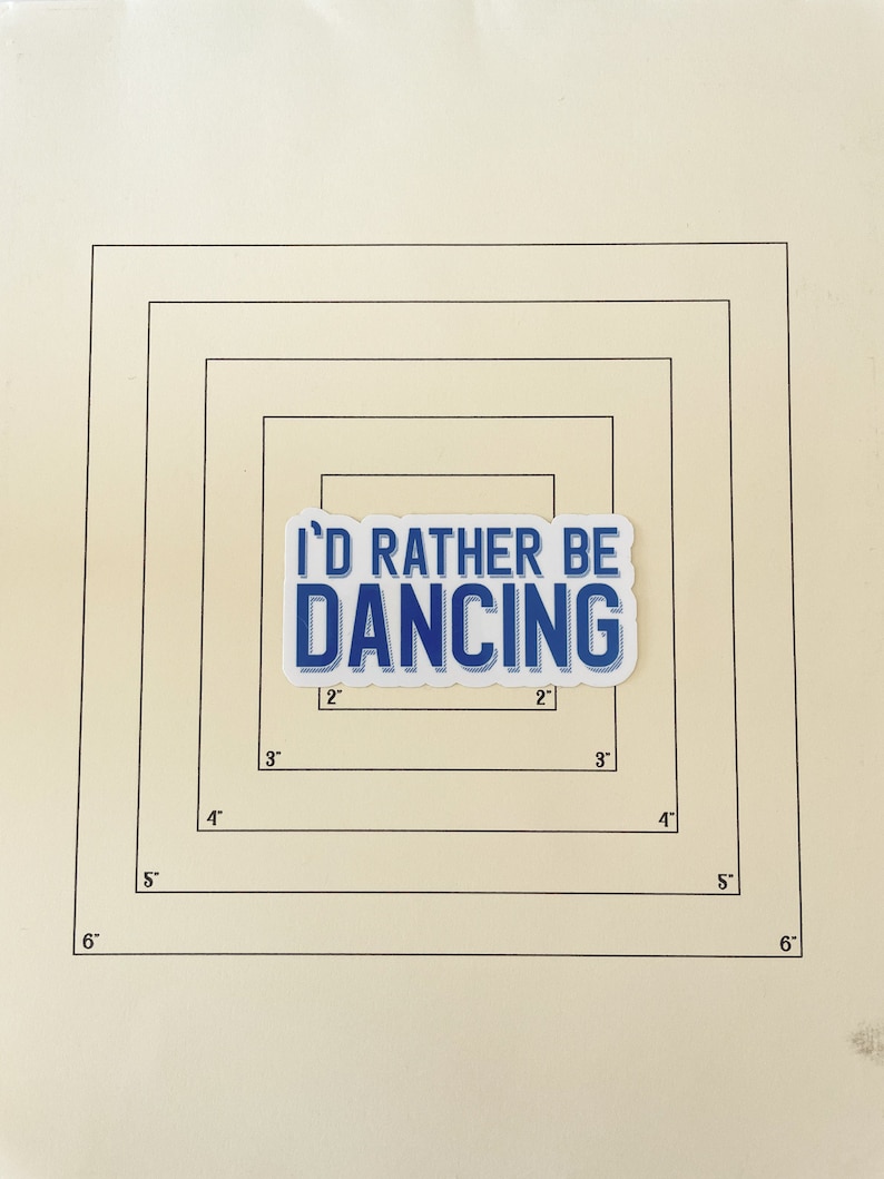 I'd Rather Be Dancing Sticker, Dance Sticker, Stickers for Dancers, Gifts for Dancers, Dancer Decals image 2