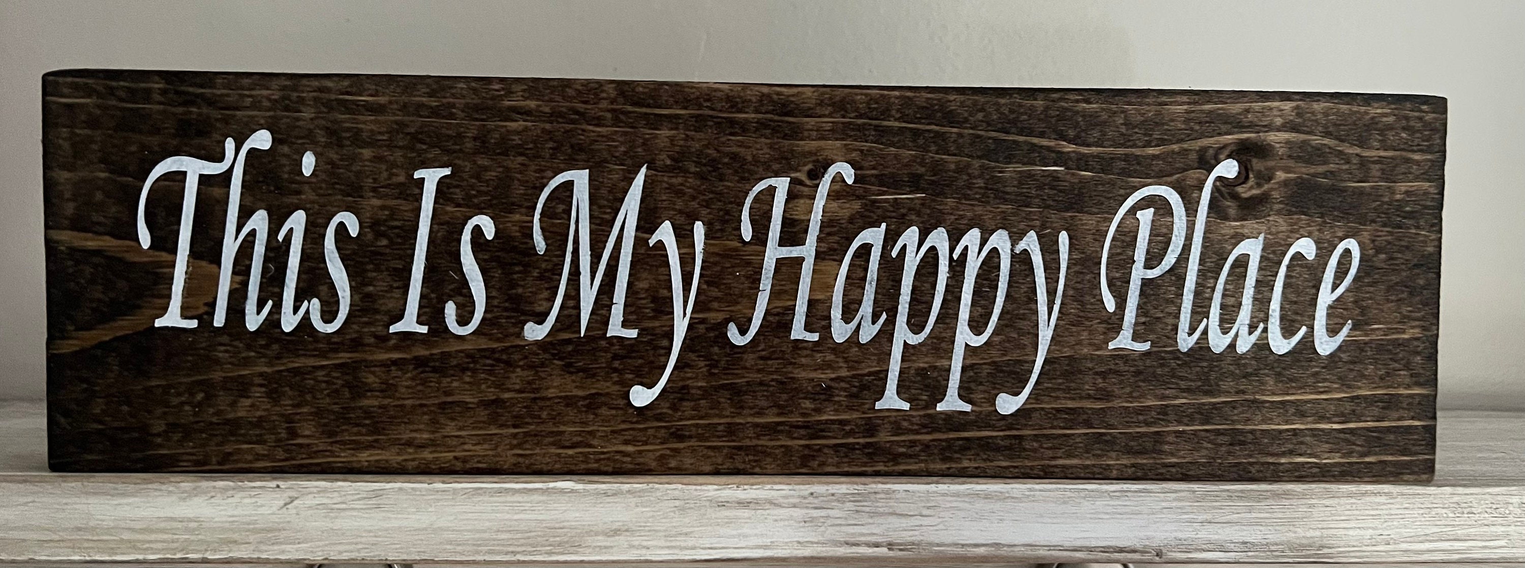 This is My Happy Place Wooden Sign Etsy