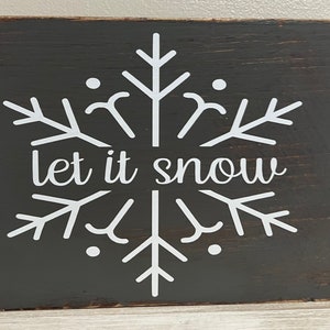 Let it Snow wooden sign