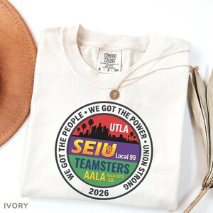 Arbeitsbewegung Wir haben die Leute Teamsters SEIU UTLA AALA Lokales 99 T-Shirt, solidarisch gewerkschaftlich Geschenk, Arbeiterrechte-Grafik-T-Shirt Bild 5