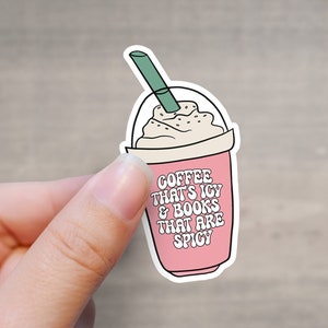 Iced Coffee and Spicy Books Sticker | Kindle sticker | Book lover sticker | Romance Book sticker | Booktok Sticker | Spicy Books