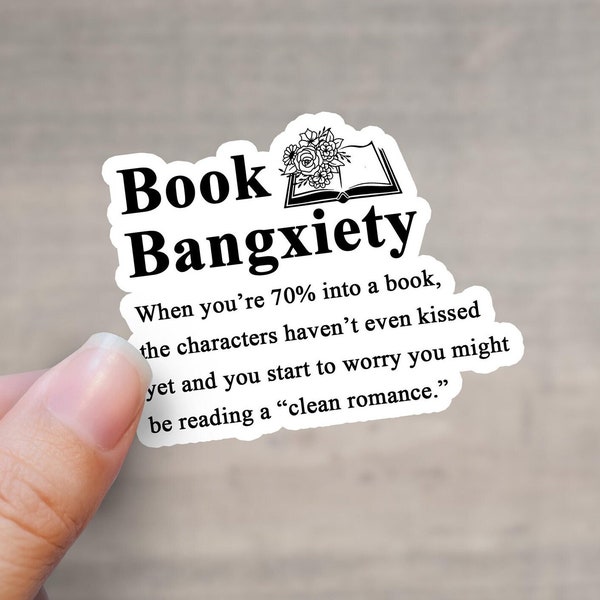 Bangxiety Sticker | Spicy Book Lover Sticker | Kindle sticker | Book lover sticker | Book nerd sticker | Romance Books sticker