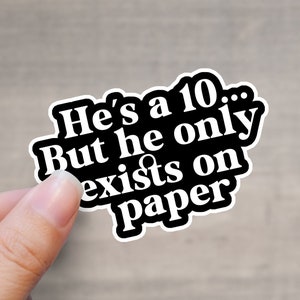 Book Boyfriend Sticker | Kindle sticker | Book lover sticker | He's a 10 but | Alphahole | Romance Books sticker| Smut Reader sticker