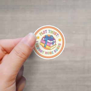 Plot Twist Sticker | Kindle sticker | Book lover sticker | Romance Book sticker | Laptop sticker | Reader Sticker
