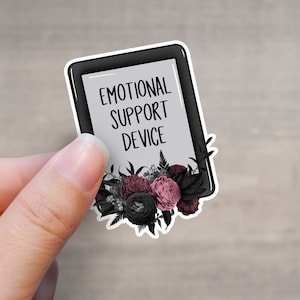 Emotional Support Device Sticker | Kindle sticker | Book lover sticker | Book Nerd Gift | Book sticker | Laptop sticker| Phone case sticker