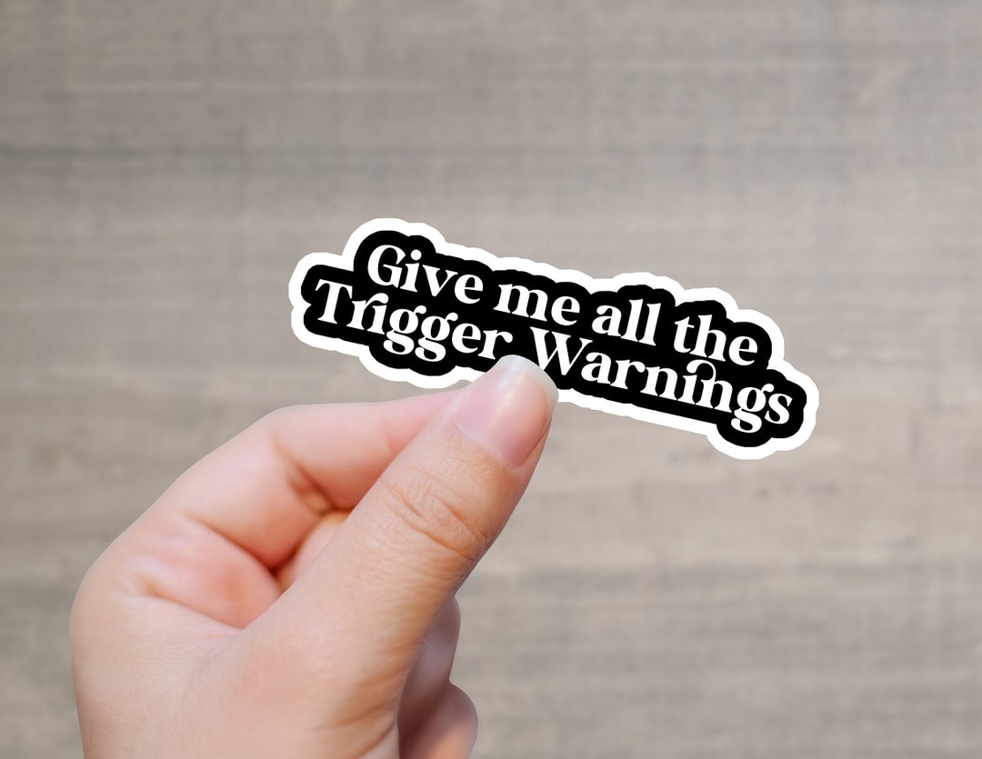 Trigger Warning Glossy Sticker | Kindle, Laptop Decal - Etsy UK