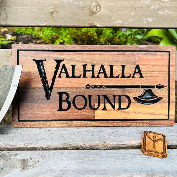 Valhalla Bound Wood Sign (Weatherproof) - Hand Crafted viking norse nordic engraved carved odin custom timber