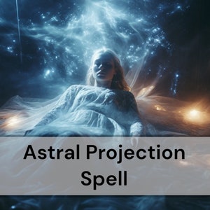 Astral Projection Spell - Awaken Astral Travel Ability