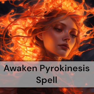 Awaken Pyrokinesis Ability - Control Fire