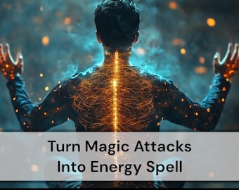 Trasforma gli attacchi magici in incantesimi energetici utilizzabili