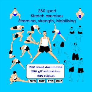 May include: A set of 280 illustrations of people stretching, with the text "280 sport Stretch exercises Stramina, strength, Mobilising 280 word documents 280 gif animation 826 clipart SVG DXF PNG BMP".