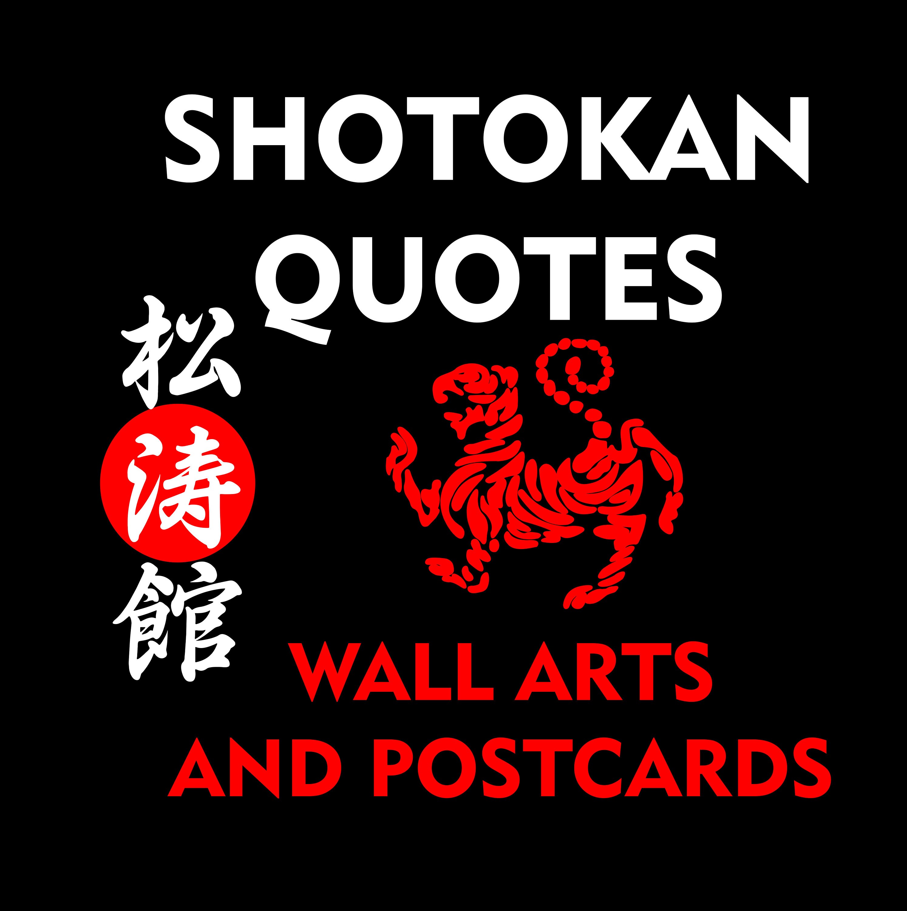 Shotokan karate Quotes Gichin Funakoshi wall art and postcards PDF download