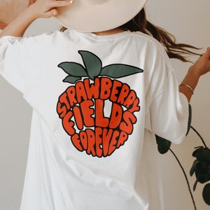 Strawberry Fields Forever Tee, Retro Style  T-Shirt, Hippie Tee, Vintage Inspired  Cotton T-shirt, Comfort Colors T-shirt, Oversized Tee