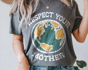 T-shirt Respectez votre mère, protégez notre planète, t-shirt hippie d'inspiration vintage, t-shirt unisexe, t-shirt aux couleurs confortables, t-shirt surdimensionné